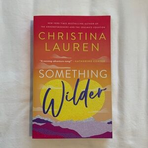 Something Wilder by Christina Lauren